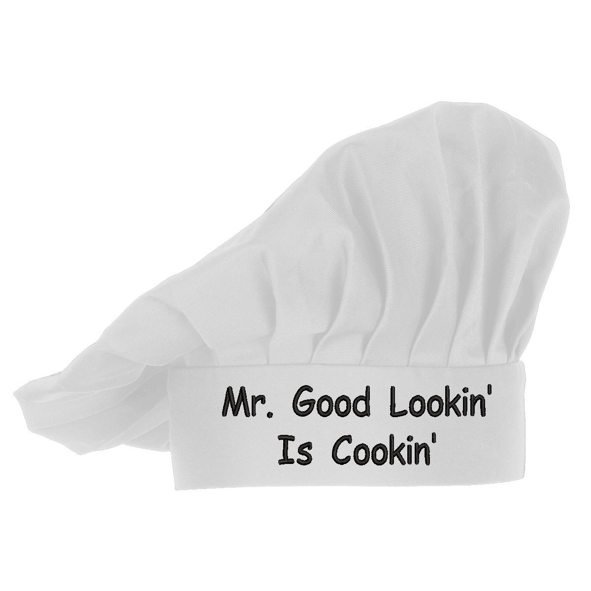 Chef Hat Mr. Good Lookin' is Cookin', Embroidered Design, Adjustable W